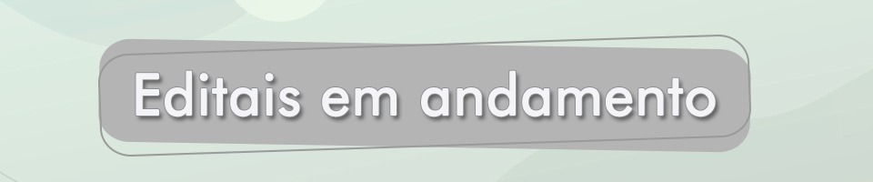 Banner - Editais em Andamento